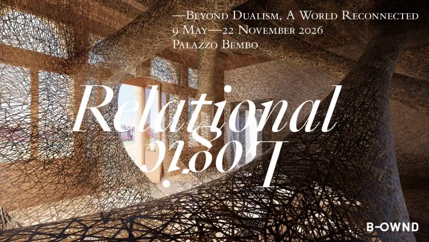 世界最古の美術展「ヴェネチア・ビエンナーレ2026」に挑む―B-OWNDが世界に提示する美の基準とは？（後編）